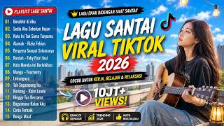 ʟᴀɢᴜ ꜱᴀɴᴛᴀɪ ᴠɪʀᴀʟ ᴛɪᴋᴛᴏᴋ 2026 -- ᴘᴏᴘ ɪɴᴅᴏɴᴇꜱɪᴀ ᴛᴇʀʙᴀʀᴜ 2026 ᴘᴀʟɪɴɢ ᴇɴᴀᴋ ᴅɪᴅᴇɴɢᴀʀ ꜱᴀᴀᴛ ʀᴇʙᴀʜᴀɴ