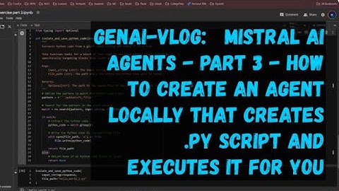 GenAI Vlog - Mistral AI Agent - Part 3 - Build an agent that creates .py script and executes for us