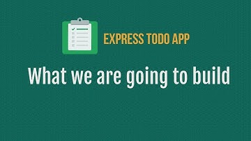 Part 1- What we are going to build | Todo REST App in Express and MySQL