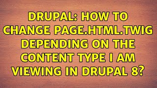 Drupal: How to change page.html.twig depending on the content type I am viewing in Drupal 8?