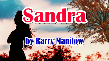 SANDRA by Barry Manilow (LYRICS)