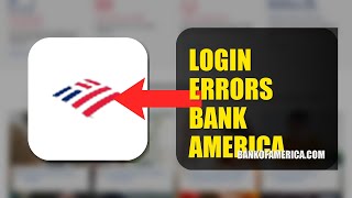 How To Fix Login Errors On Bank Of America 2026 (UPDATED GUIDE)