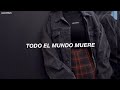 billie eilish - everybody dies // español