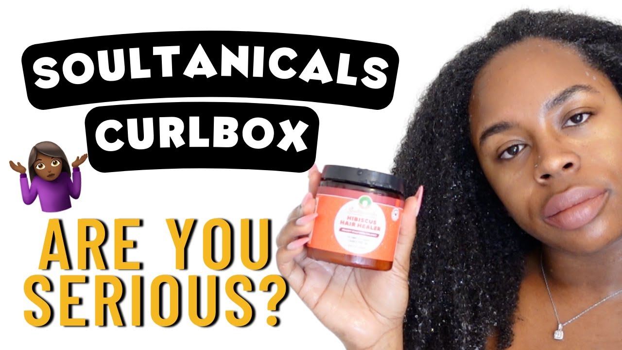 Soultanicals Curlbox Review - Natural Hair Wash Day Routine