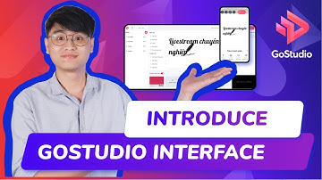 [Episode 3: GoStudio for beginner] - Discover designing interface for professional live streams