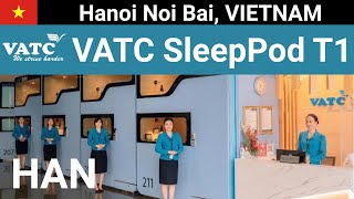 [HAN] VATC sleep Pod T1 Hanoi Noi Bai Airport Terminal 1 Landside, Vietnam Capsule Hotel Review