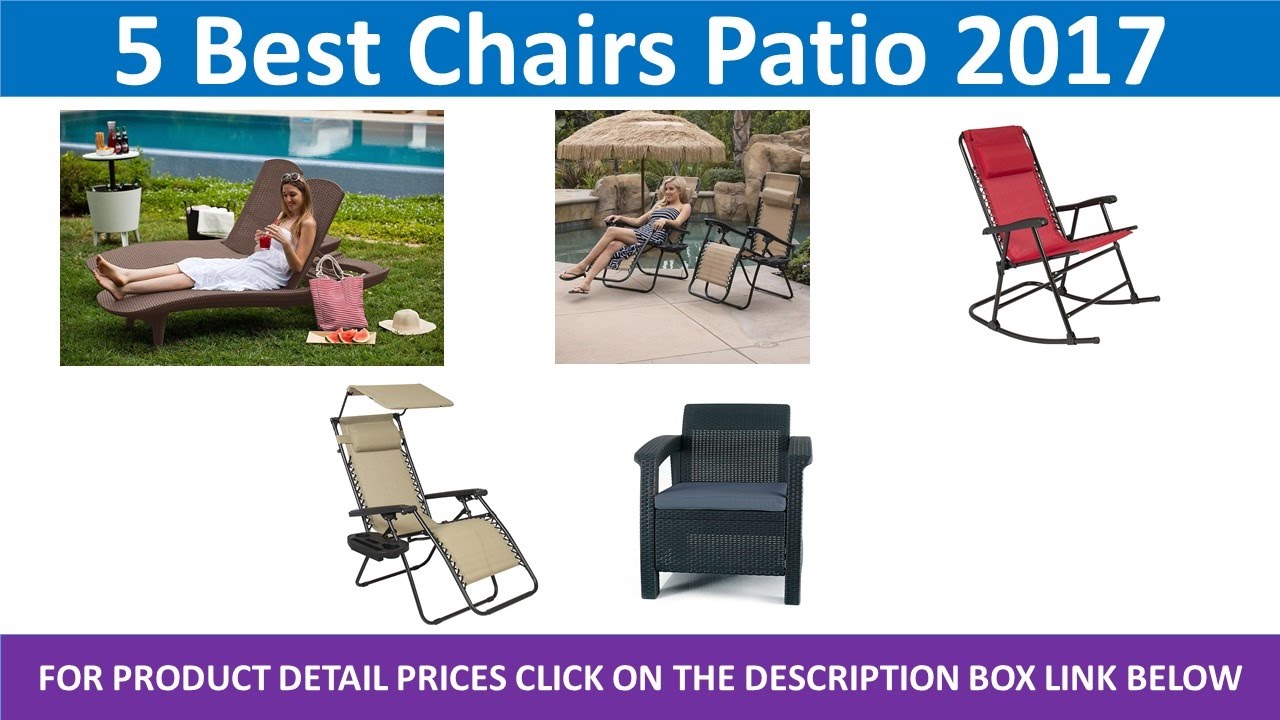 5 Best Chairs Patio 2017 YouTube