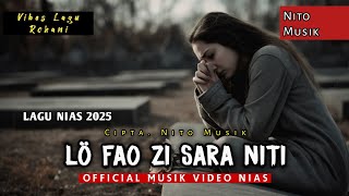 Download lagu Lagu Nias Terbaru ✓ Lo Fao Zisara Niti [Cover Version]  Musik Video Terbaru 