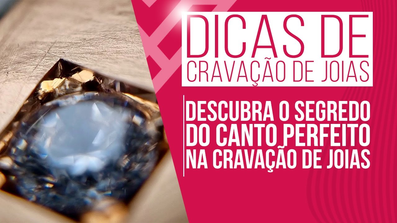 Cantos perfeitos na cravação de joias: acabamento de alto nível