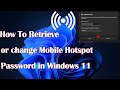 How To Retrieve or change Mobile Hotspot Password in Windows 11