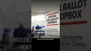 Whistleblower warns about USPS' new mail ballot system #Shorts