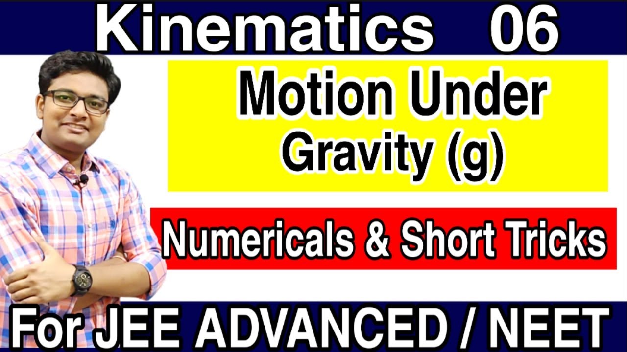 Kinematics | Motion Under Gravity | Numericals | Short Tricks | Vertical Motion | JEE Physics | NEET
