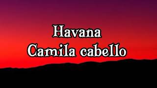 Camila cabello -Havana (Letra/Lyrics )