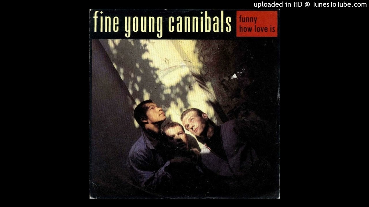 Fine Young Cannibals- B1- Motherless Child