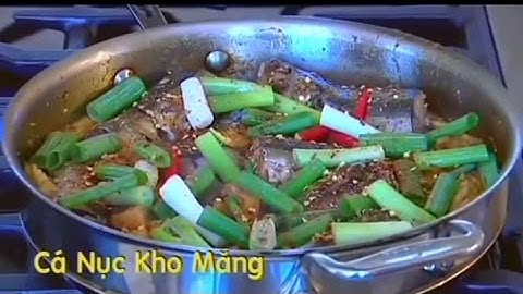 Cá Nục Kho Măng - Xuân Hồng
