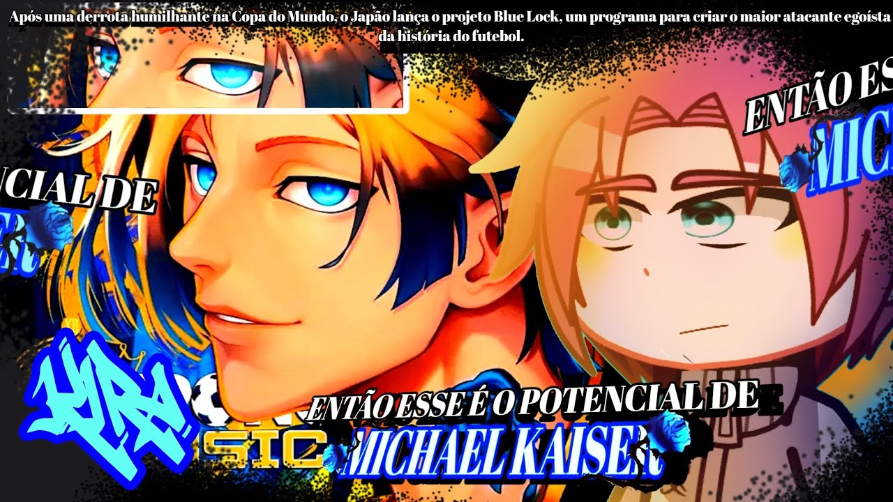 [REPOST]🟦👑⚽️Blue Lock React To Michael Kaiser( @Chrono0)[@Xx-Kira-GC-xX]⚽️👑🟦