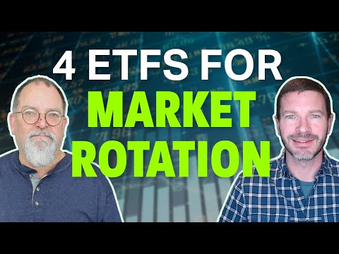 4 ETFs to Maximize on This Market Rotation