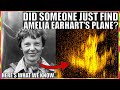 Claims of Amelia Earhart&#39;s Plane Being Discovered In the Ocean