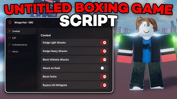 [FREE] Untitled Boxing Game Script | Auto Block, Auto Dodge, Combat Style Changer | PC & MOBILE