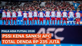 Download Lagu AFC Sanksi PSSI Usai Piala Asia Futsal 2026, Denda Tembus Rp 235 Juta! MP3