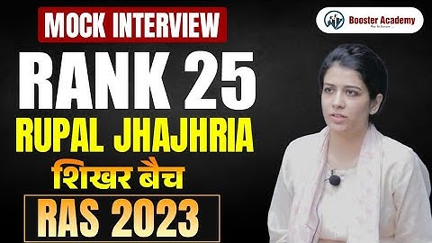 Rupal Jhajhria, Rank 25 RAS Topper Mock Interview 2023 | Booster Academy
