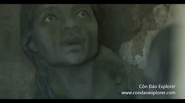 Côn Đảo - Những Hành Ảnh Ghê Rợn Nhất Tại Địa Ngục Trần Gian Côn Sơn