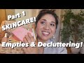 EMPTIES &amp; DECLUTTERING PART 1: SKINCARE!