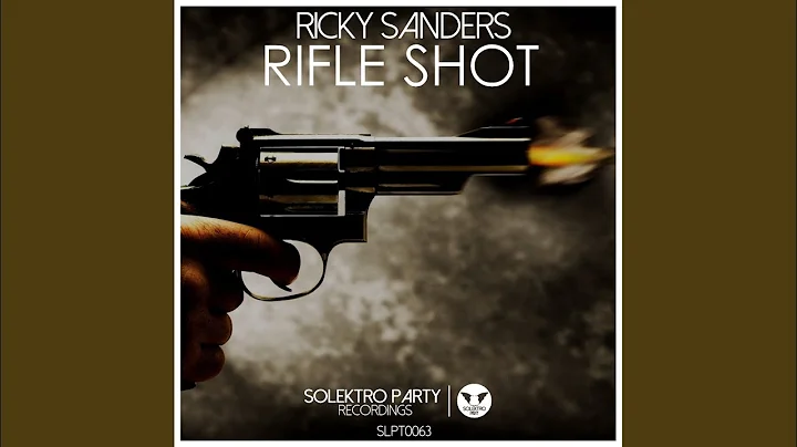 Rifle Shot (Original Mix)
