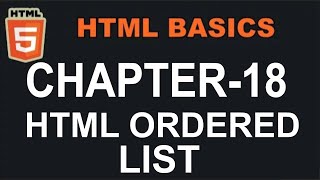 HTML CHAPTER 18    (ORDERED LIST IN HTML)