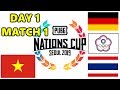 PUBG NATIONS CUP - VIETNAM - GERMANY - CHINESE TAIPEI - THAILAND - Day 1 Match 1