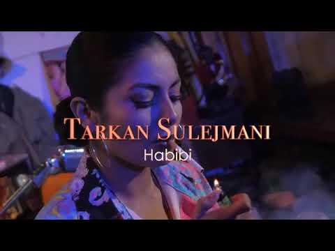 TARKAN SULEjMANI Habibi 2020 Officiel