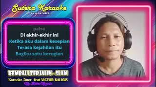 KEMBALI TERJALIN - SLAM (KARAOKE DUET SMULE) feat VICTOR KALIGIS #smule