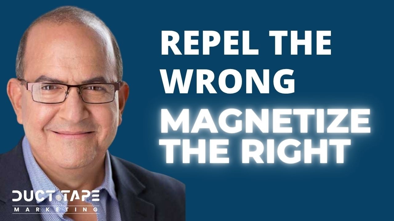 Magnetizing the Right Clients