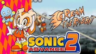 Sonic Advance 2 Walkthrough-Cream| No Chaos Emeralds