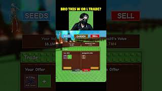 Bro This Is W Or L Trade At Grow A Garden