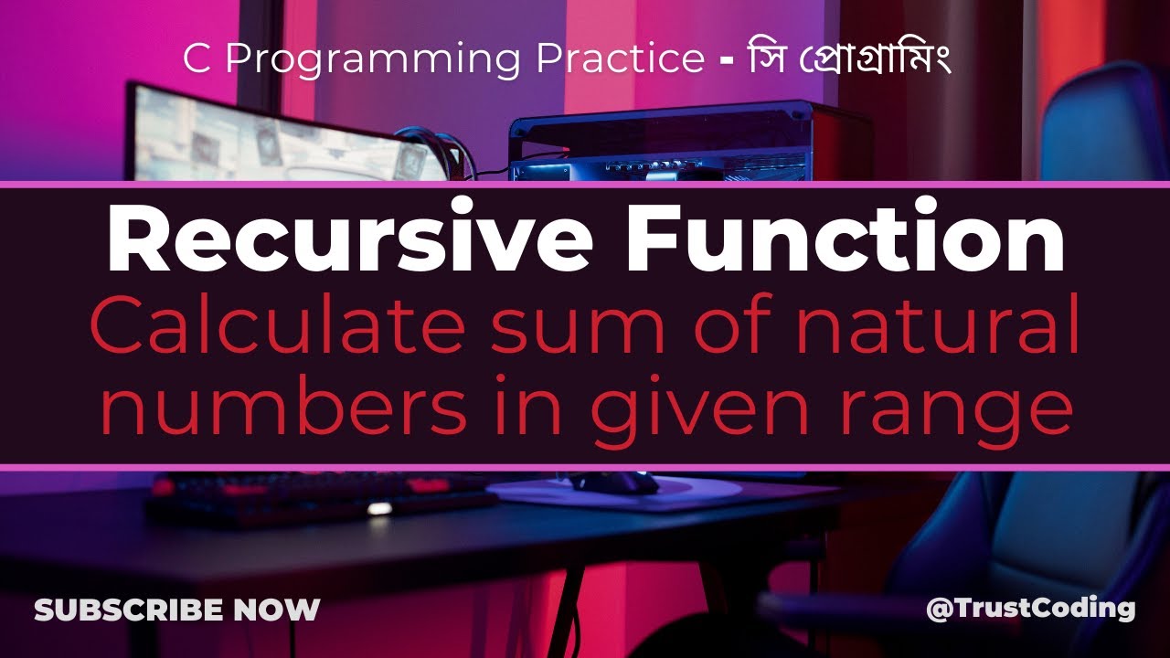 C program to find sum of natural numbers in given range using recursion ...