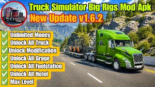 Truck Simulator Big Rigs Mod Apk Version 1.6.2 Unlimited Money 2026 screenshot 1