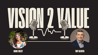 Vision to Value: Episode 11   Cross System Collaboration | The Myth, the Mess, and the Method