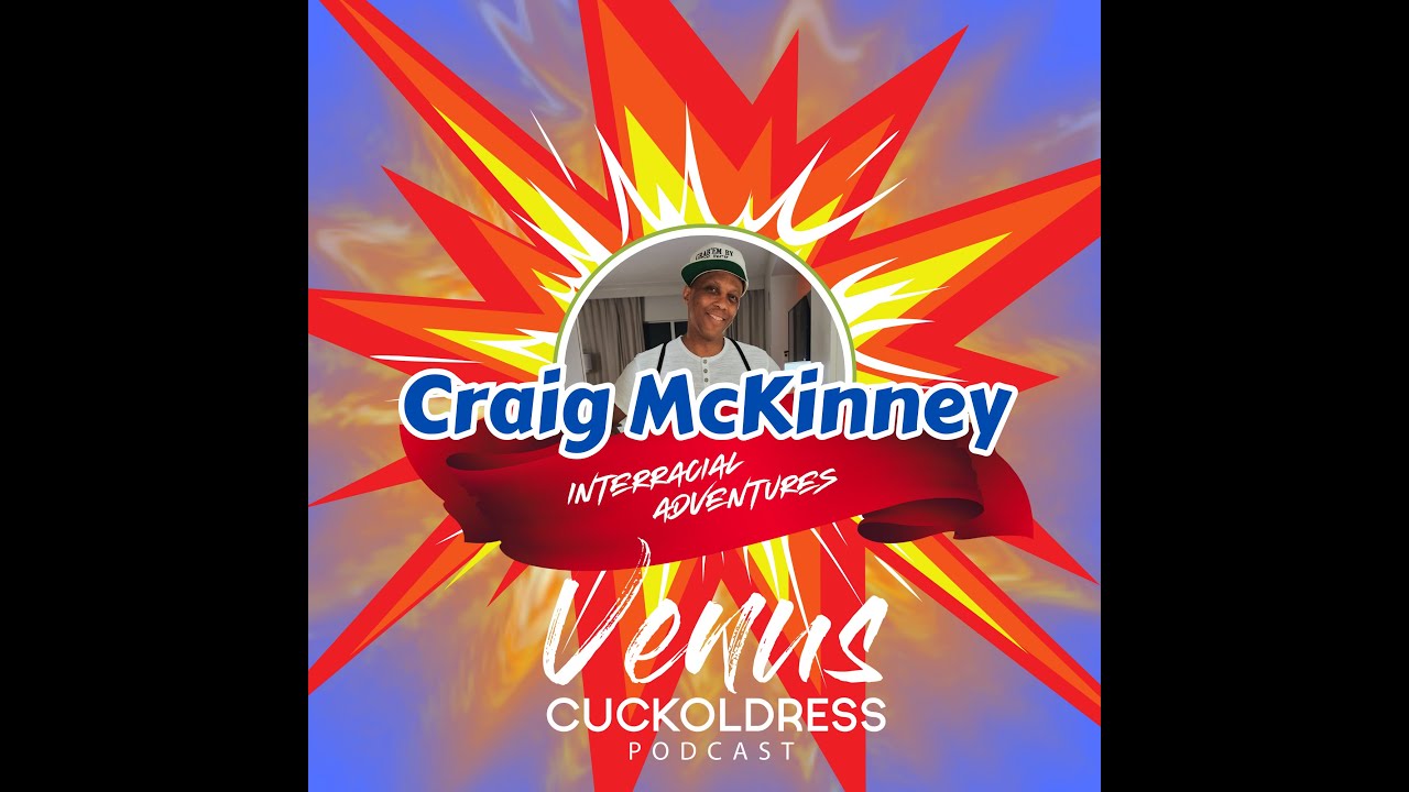 Larger Than Life Interracial Adventures With Craig McKinney YouTube 