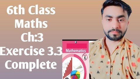 6th class exercise 3.3 complete,6th maths,afaq iqbal series