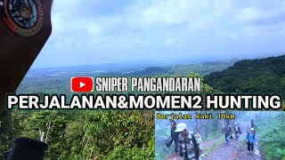 PERJALANAN HUNTING Sniper Pangandaran//2022
