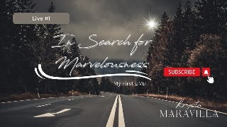 In Search for Marvelousness: My First LIVE!