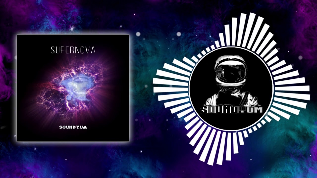 Ver SoundYum Supernova no YouTube Ver SoundYum Supernova no YouTube