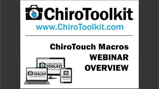 ChiroToolkit's ChiroTouch Macros Webinar Overview - www.ChiroToolkit.com