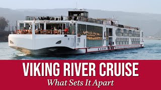 Viking River Cruise - What Sets It Apart?