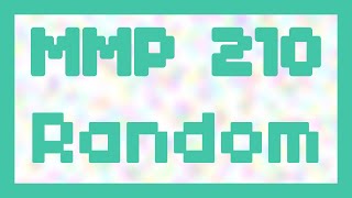 Random ~ MMP 210