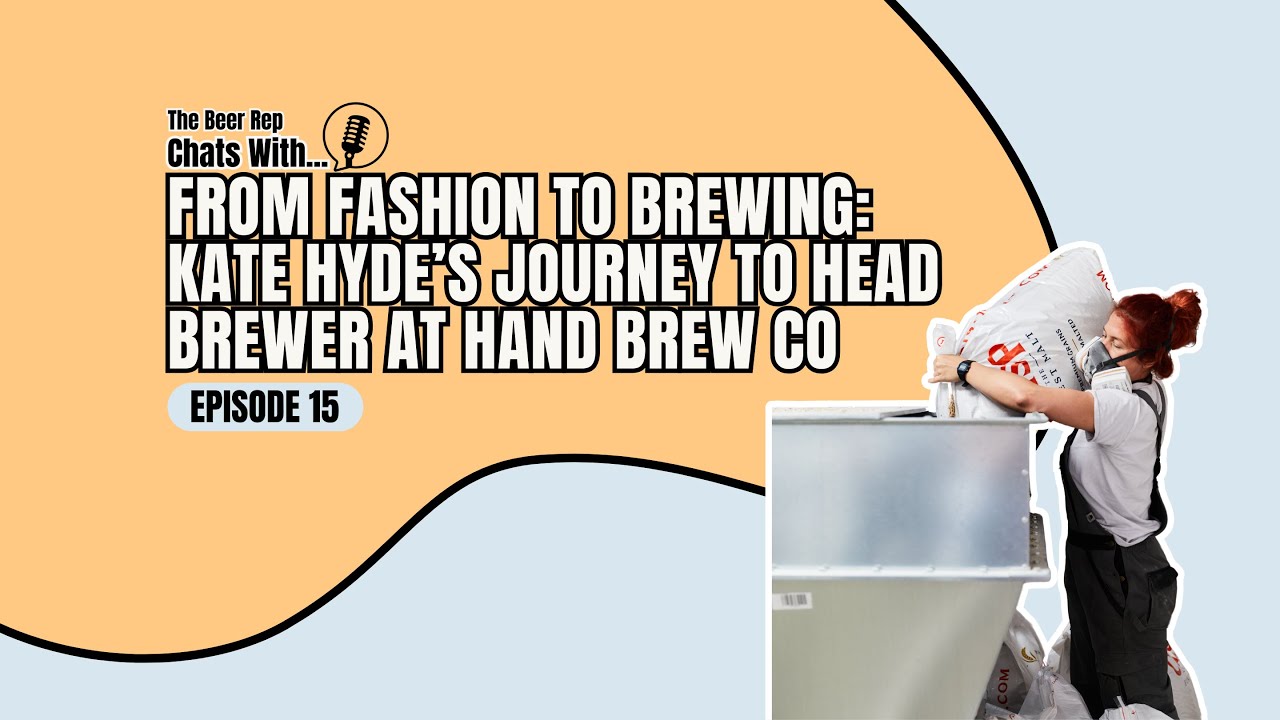 From Fashion to Brewing: Kate Hyde's Journey to Head Brewer at Hand Brew Co
