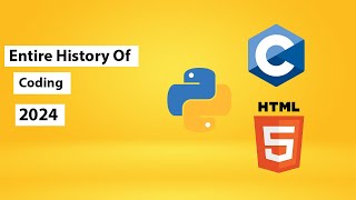The Entire History Of Coding 2024