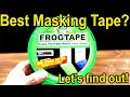 Which Masking Tape is the Best?  Let's find out! Frog, Duck Pro, Stik Tek, 3M, Scotch, Dollar Gen