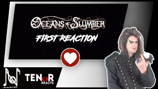 TENOR REACTS TO OCEANS OF SLUMBER - THE HOUSE OF THE RISING SUN (FIRST REACTION)